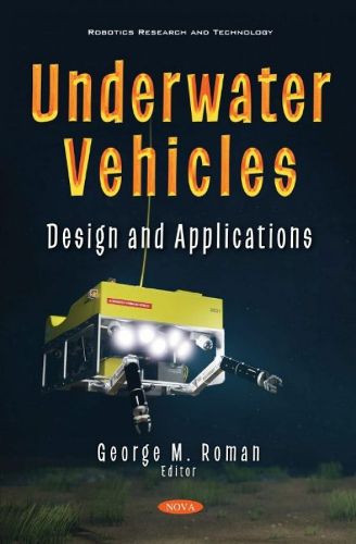 Cover image for Underwater Vehicles: Design and Applications