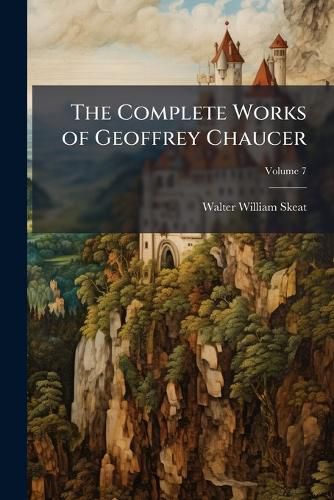 Cover image for The Complete Works of Geoffrey Chaucer