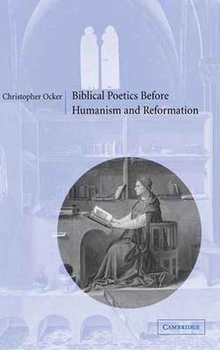 Cover image for Biblical Poetics before Humanism and Reformation