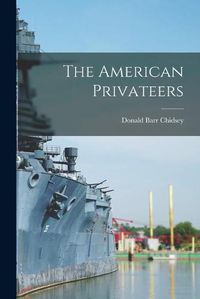 Cover image for The American Privateers