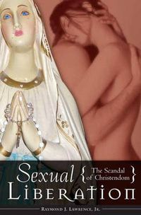 Cover image for Sexual Liberation: The Scandal of Christendom