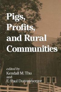 Cover image for Pigs, Profits, and Rural Communities