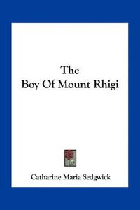 Cover image for The Boy of Mount Rhigi