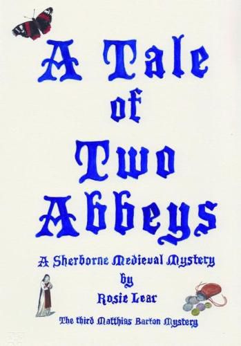 Cover image for A Tale of Two Abbeys: The Third Sherborne Medieval Mystery