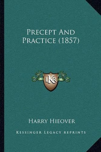 Cover image for Precept and Practice (1857)