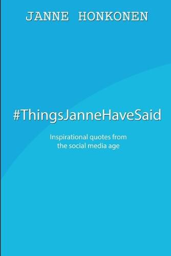 Cover image for #ThingsJanneHaveSaid