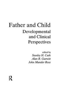 Cover image for Father and Child: Developmental and Clinical Perspectives