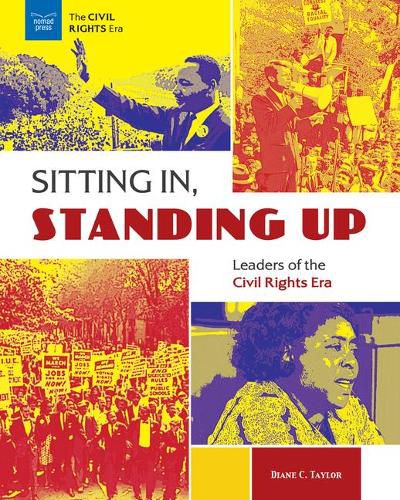 Cover image for Sitting in, Standing Up: Leaders of the Civil Rights Era