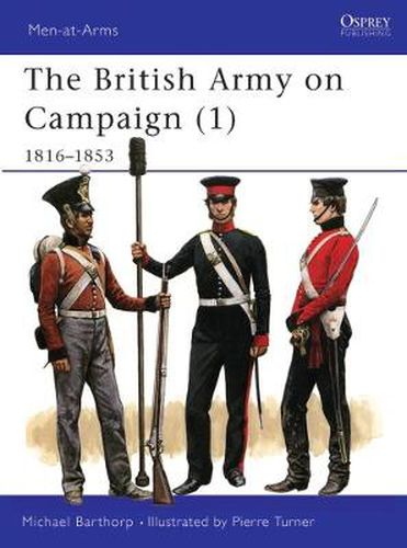 Cover image for The British Army on Campaign (1): 1816-53