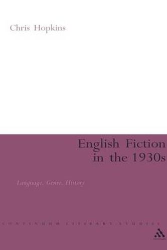 English Fiction in the 1930s: Language, Genre, History