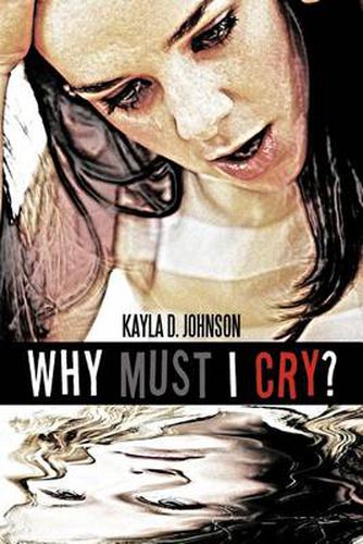 Cover image for Why Must I Cry?