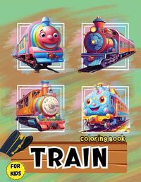 Cover image for Train Coloring Book for Kids