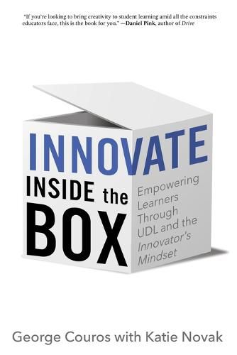 Cover image for Innovate Inside the Box: Empowering Learners Through UDL and the Innovator's Mindset