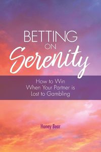 Cover image for Betting On Serenity