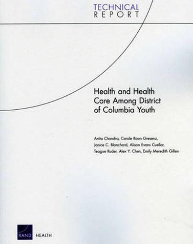 Cover image for Health and Health Care Among District of Columbia Youth