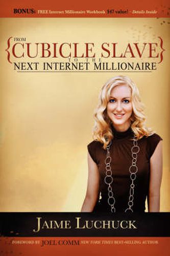 Cover image for From Cubicle Slave to the Next Internet Millionaire