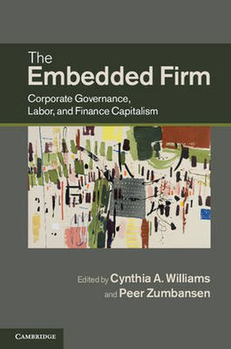 The Embedded Firm: Corporate Governance, Labor, and Finance Capitalism