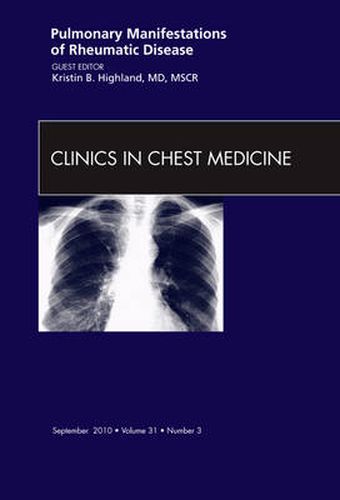 Cover image for Pulmonary Manifestations of Rheumatic Disease, An Issue of Clinics in Chest Medicine