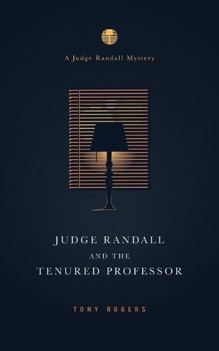 Cover image for Judge Randall And The Tenured Professor