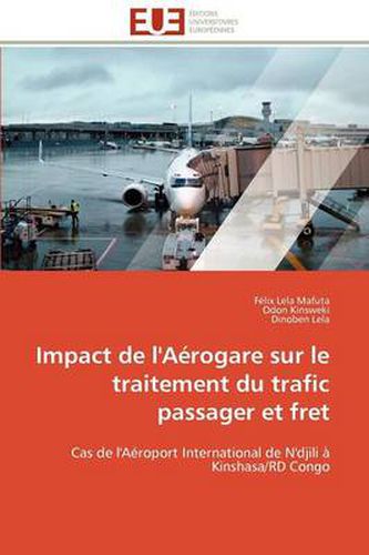 Cover image for Impact de L'a Rogare Sur Le Traitement Du Trafic Passager Et Fret