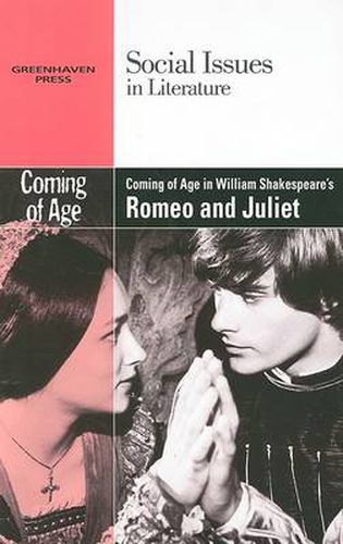 Cover image for Coming of Age in William Shakespeare's Romeo and Juliet