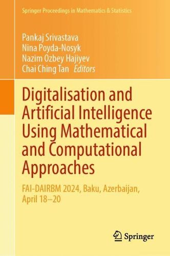 Cover image for Digitalisation and Artificial Intelligence Using Mathematical and Computational Approaches