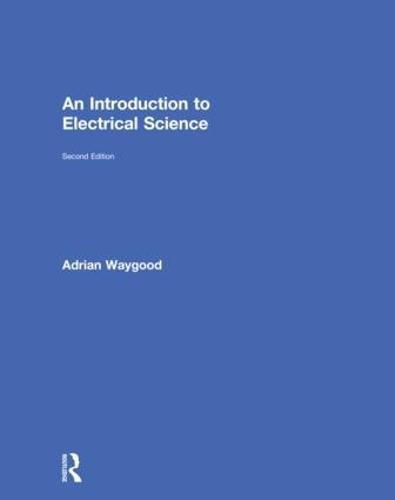 Cover image for An Introduction to Electrical Science