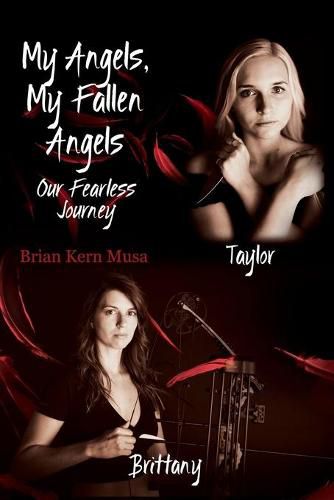 Cover image for My Angels, My Fallen Angels: Our Fearless Journey