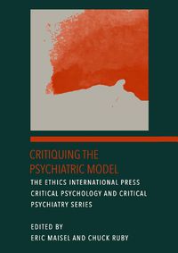 Cover image for Critiquing the Psychiatric Model