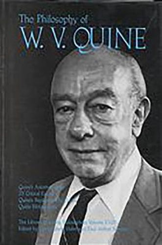 The Philosophy of W. V. Quine, Volume 18