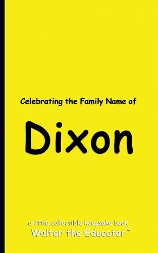 Cover image for Celebrating the Family Name of Dixon