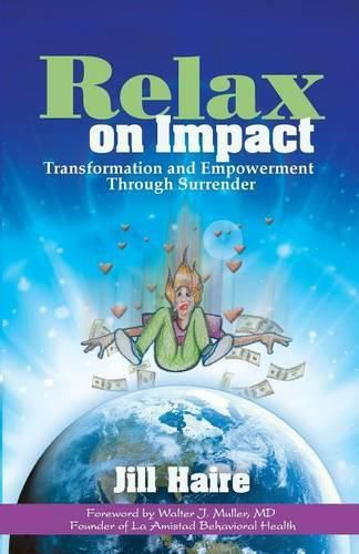 Cover image for Relax on Impact: Transformation and Empowerment Through Surrender