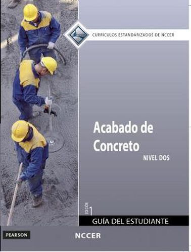 Concrete Finishing Trainee Guide in Spanish, Level 2