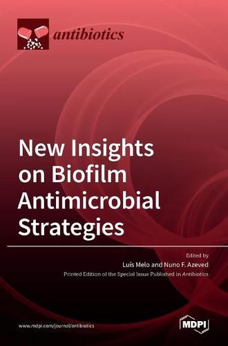 Cover image for New Insights on Biofilm Antimicrobial Strategies