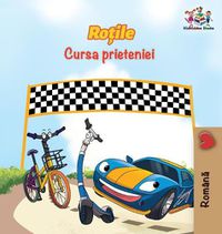 Cover image for The Wheels The Friendship Race (Romanian Book for Kids): Romanian Children's Book