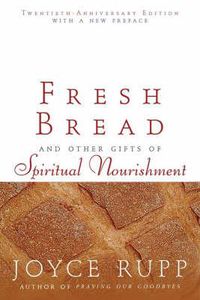 Cover image for Fresh Bread: And Other Gifts of Spiritual Nourishment