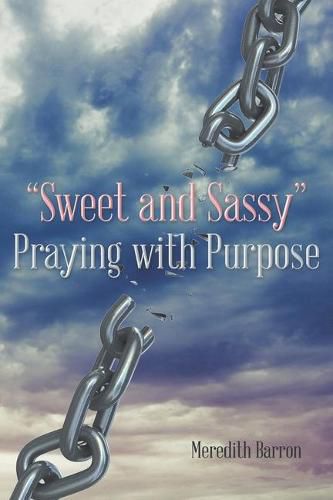 Cover image for Sweet and Sassy  Praying with Purpose