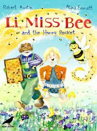 Cover image for Li, Miss Bee and the Honey Rocket