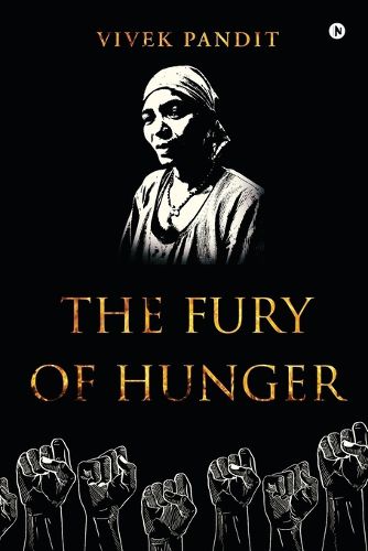 The Fury Of Hunger