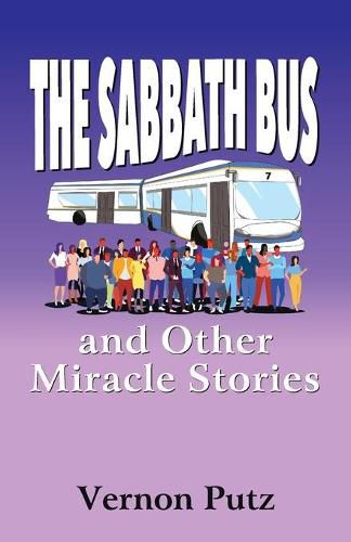 Cover image for The Sabbath Bus and Other Miracle Stories