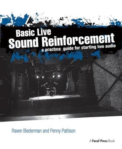 Cover image for Basic Live Sound Reinforcement: A Practical Guide for Starting Live Audio