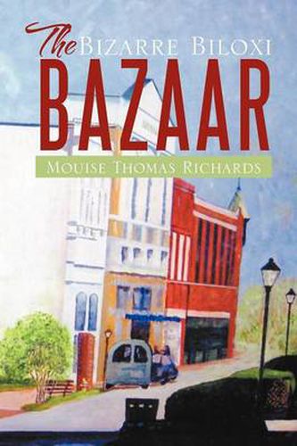 Cover image for The Bizarre Biloxi Bazaar