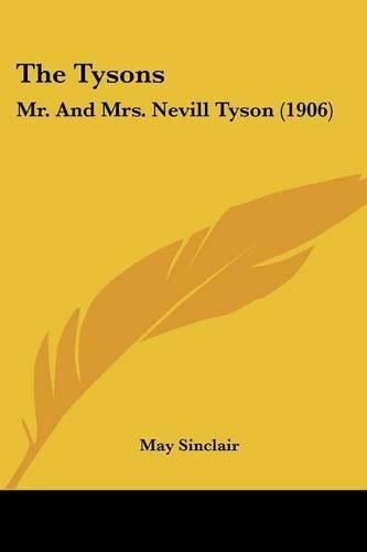 Cover image for The Tysons: Mr. and Mrs. Nevill Tyson (1906)