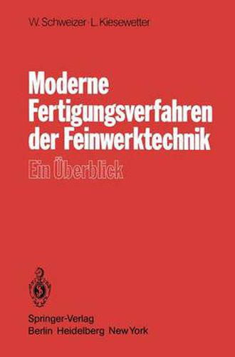 Cover image for Moderne Fertigungsverfahren der Feinwerktechnik: Ein UEberblick