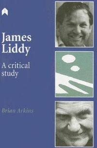 Cover image for James Liddy: A Critical Study