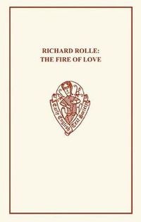 Cover image for Richard Rolle: The Fire of Love and the Mending of Life