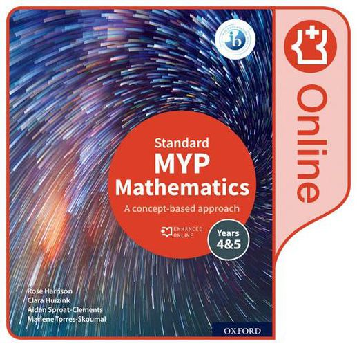 Cover image for MYP Mathematics 4&5 Standard Enhanced Online Course Book