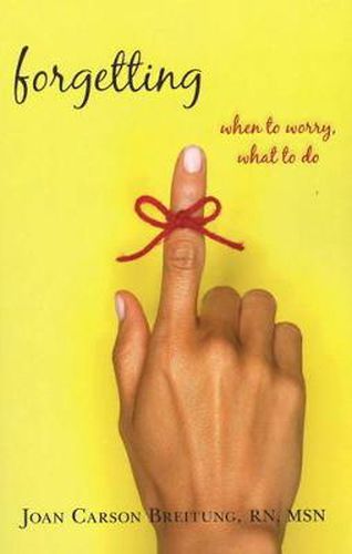 Cover image for Forgetting: When to Worry, What to Do