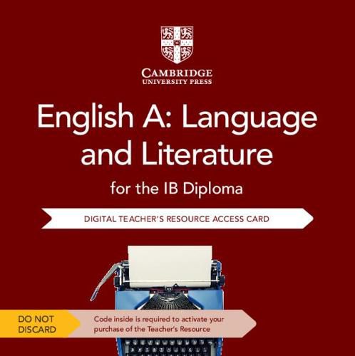 Cover image for English A: Language and Literature for the IB Diploma Cambridge Elevate Teacher's Resource Access Card