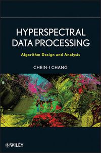 Cover image for Hyperspectral Data Processing: Algorithm Design and Analysis